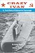 Book Crazy Ivan: A True Story of Submarine Espionage