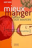 Mieux manger : Retour aux sources