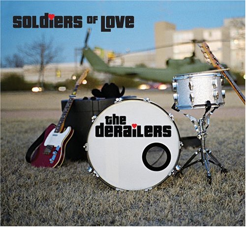 The Derailers - Soldiers of Love - Zortam Music
