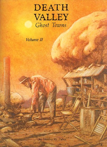 Death Valley Ghost Towns Volume 2