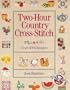 Two-Hour Country Cross-Stitch: Over 500 Designs