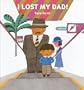 I Lost My Dad (Children's Books from Around the World)