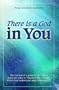 There is a God in You