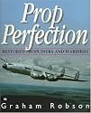 Prop Perfection: Restored Propliners and Warbirds