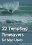22 Tempting Timesavers for Mac Users