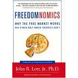 Freedomnomics: Why the Free Market Works and Other Half-Baked Theories Don't
