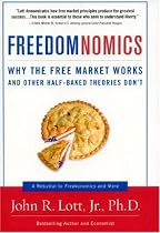 Freedomnomics: Why the Free Market Works and Other Half-Baked Theories Don't