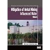 Mitigation of Metal Mining Influenced Water (Management Technologies for Metal Mining Influenced Water)