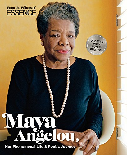 Essence Maya Angelou: Her Phenomenal Life & Poetic Journey