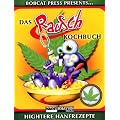 Das Rauschkochbuch: Hightere Hanfrezepte