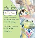 Rabbit Ears: Stories by Beatrix Potter: The Tale of Peter Rabbit, The Tale of Mr. Jeremy Fisher, and The Tailor of Gloucester (Rabbit Ears) book cover