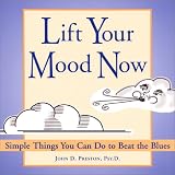  : Lift Your Mood Now: Simple Things You Can Do to Beat the Blues