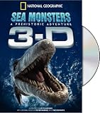 National Geographic: Sea Monsters - A Prehistoric Adventure (In 3-D)