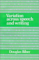 Variation across Speech and Writing