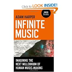 Infinite Music: Imagining the Next Millennium of Human Music-Making