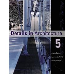 Details in Architecture: v.5: Vol 5 (Details in Architecture (Image))