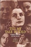 Till My Tale Is Told: Women s Memoirs of the Gulag