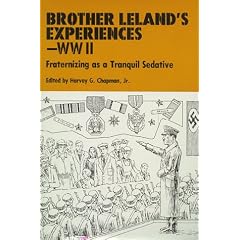 Brother Leland's Experiences