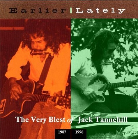 CD-Charts  Search : Earlier Lately - The Very Blest of Jack Tannehill