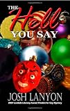 The Hell You Say