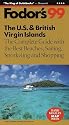 The U.S. and British Virgin Islands '99: The Complete Guide with the Best Beaches, Sailing, Snorkeling and Shopping (Fodor's Us and British Virgin Islands)