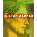 Click here to buy Julius Caesar (First Book) by Robert Green.