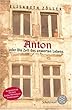 Anton oder Die Zeit des unwerten Lebens