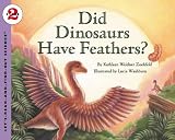 Did Dinosaurs Have Feathers? (Lets-Read-and-Find-Out Science 2)