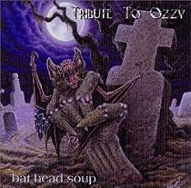 トリビュート・トゥ・オジー : バット・ヘッド・スープ