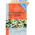 Arzneiverordnungs-Report 2004: Aktuelle Daten, Kosten, Trends und Kommentare (German Edition)