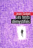 Les tests d�mystifi�s