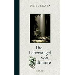 Desiderata: Die Lebensregel von Baltimore