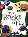 Painting on Rocks for Kids (Creative Kids)