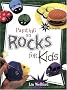 Painting on Rocks for Kids (Creative Kids)