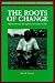 Book The Roots of Change: Human Behaviour and Agricultural Evolution in Mali (Indigenous Knowledge and Development Series)