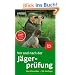 Vor und nach der J�gerpr�fung: Der Klassiker - 58. Auflage
