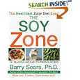 The Soy Zone: 101 Delicious and Easy-to-Prepare Recipes