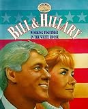 Bill & Hillary: Working Together in the White House