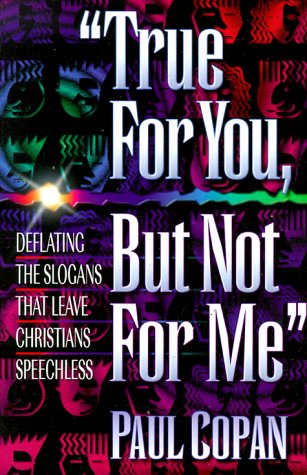 True for You, But Not for Me: Overcoming Objections to Christian Faith