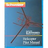 HELICOPTER PILOT MANUAL ISBN #0884872238 (INCLUDES PRIVATE / COMMERCIAL MATERIALS, JEPPESEN SANDERSON TRAINING PRODUCTS)