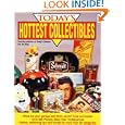 Today's Hottest Collectibles by The Publishers of Toy Shop and Warman's Today Collector