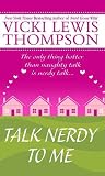 Talk Nerdy to Me