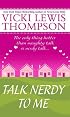 Talk Nerdy to Me (The Nerd Series)