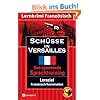 Sch�sse in Versailles. Compact Lernkrimi. Das spannende Sprachtraining. Lernziel Franz�sisch Konversation. Niveau B2 f�r Fortgeschrittene