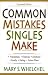 Common Mistakes Singles Make