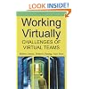 Working Virtually: Challenges Of Virtual Teams