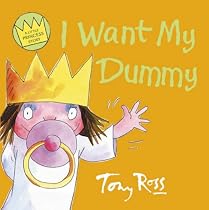 I Want My Dummy (A Little Princess Story)