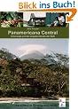 Panamericana Central: Unterwegs auf der l�ngsten Stra�e der Welt