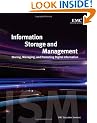 Information Storage and Management: Storing, Managing, and Protecting Digital Information: Storage Technology