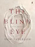 The blind eye : a book of late advice